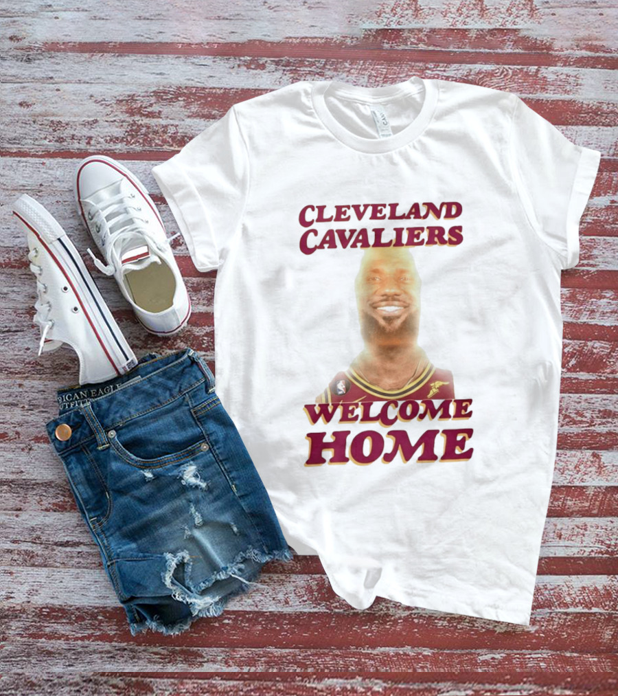 Cleveland Cavaliers Welcome Home LeBron James T-Shirt