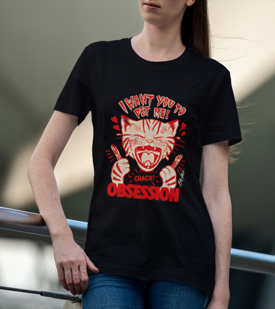 I Want You To Pet Me Crack Obsession Cat With Playful Hearts T-Shirt