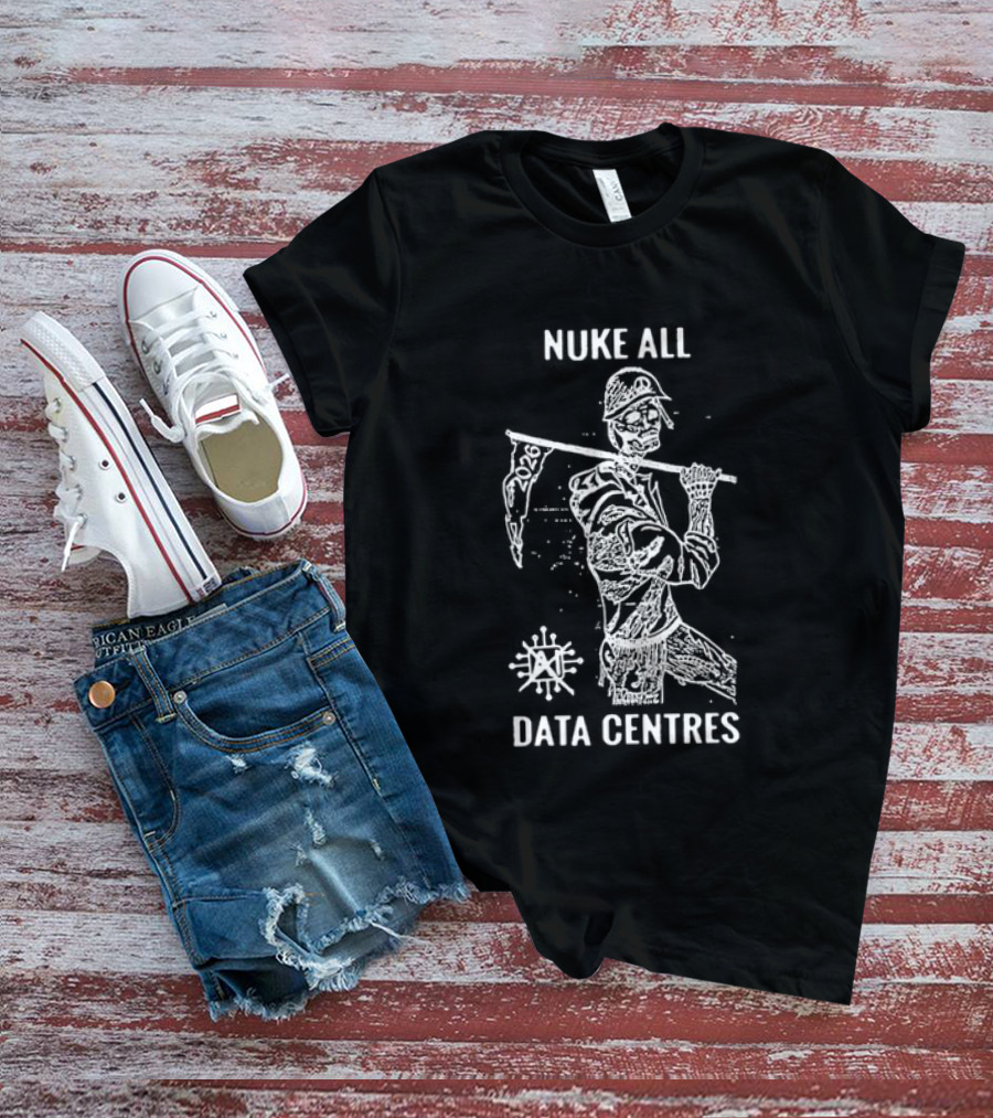 Nuke All Data Centres 2026 AI Skull Soldier Nuclear T-Shirt