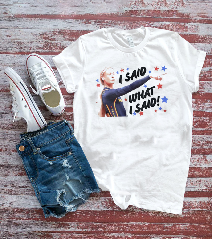 I Said What I Said Sophie Cunningham Indiana Fever Star T-Shirt