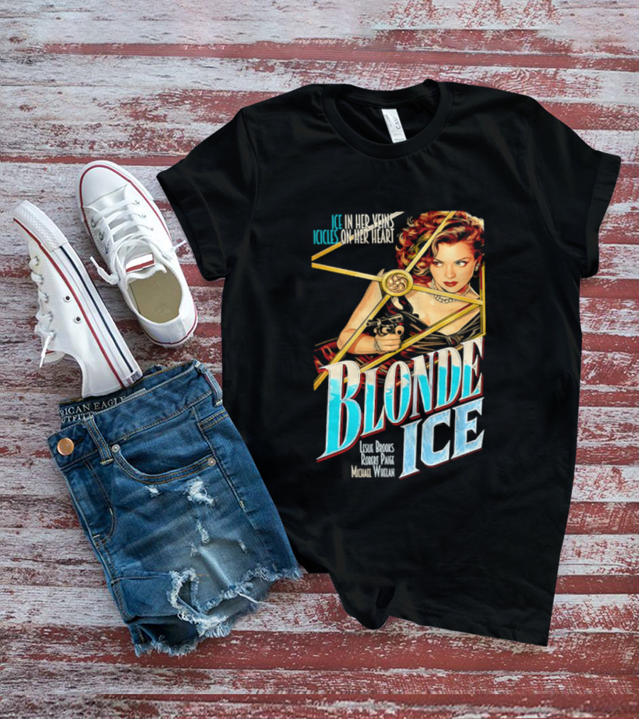 Ice In Her Veins Icicles On Her Heart Blonde Ice Leslie Brooks Robert Paige Michael Whelan T-Shirt