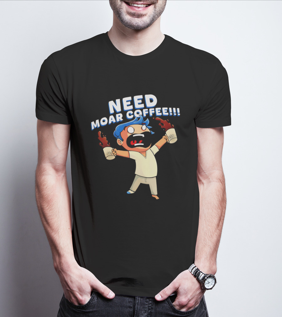 NEED MOAR COFFEE Cartoon Character With Spilled Cups T-Shirt