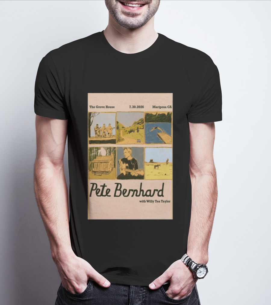 Pete Bernhard With Willy Tea Taylor Live At The Grove House Mariposa CA July 30 2026 T-Shirt