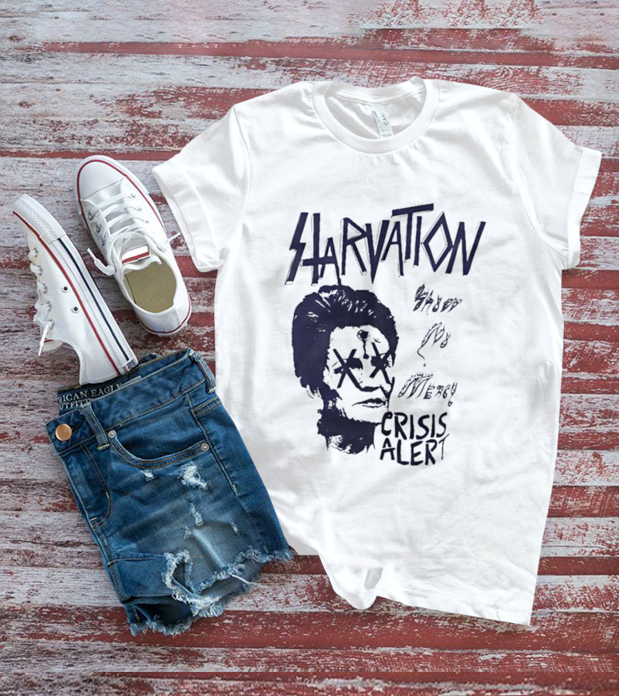 Starvation Sheer Mercy Crisis Alert T-Shirt
