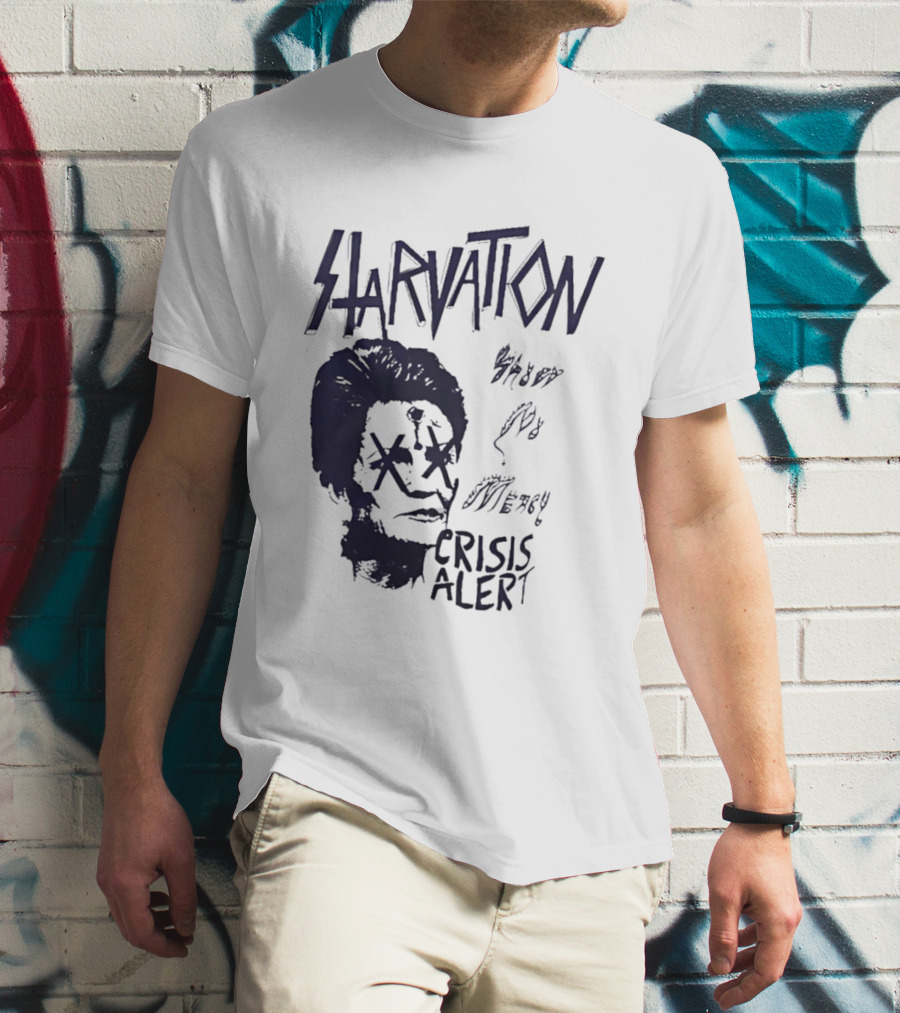 Starvation Sheer Mercy Crisis Alert T-Shirt