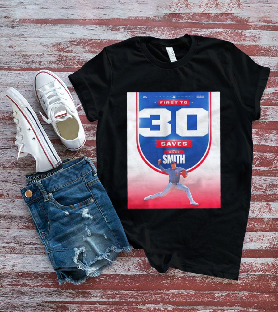 Cade Smith Cleveland Guardians First To 30 Saves Baseball T-Shirt