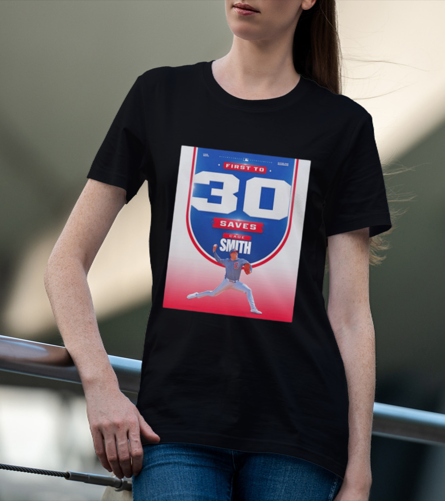Cade Smith Cleveland Guardians First To 30 Saves Baseball T-Shirt