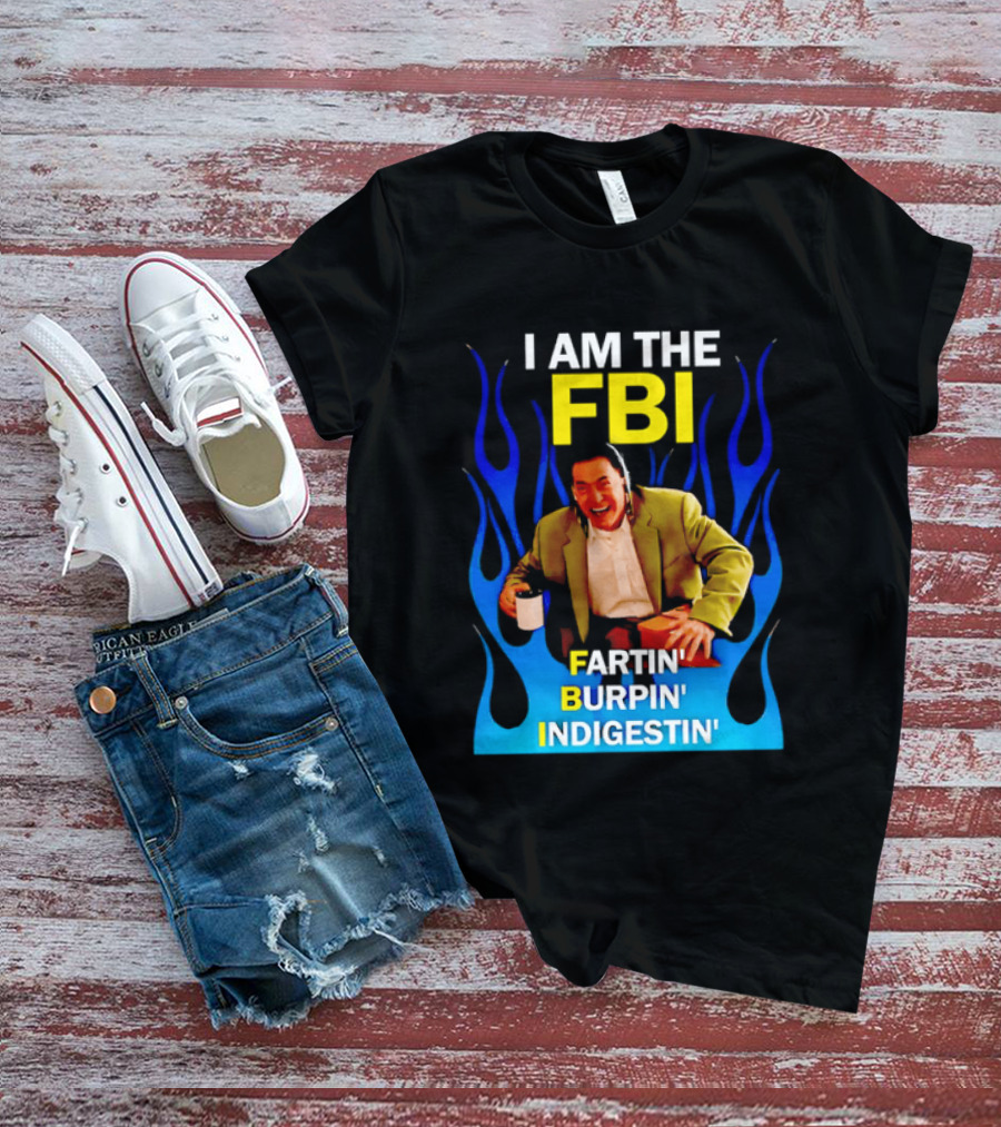 I Am The FBI Dale Cooper Fartin' Burpin' Indigestin' Flames T-Shirt
