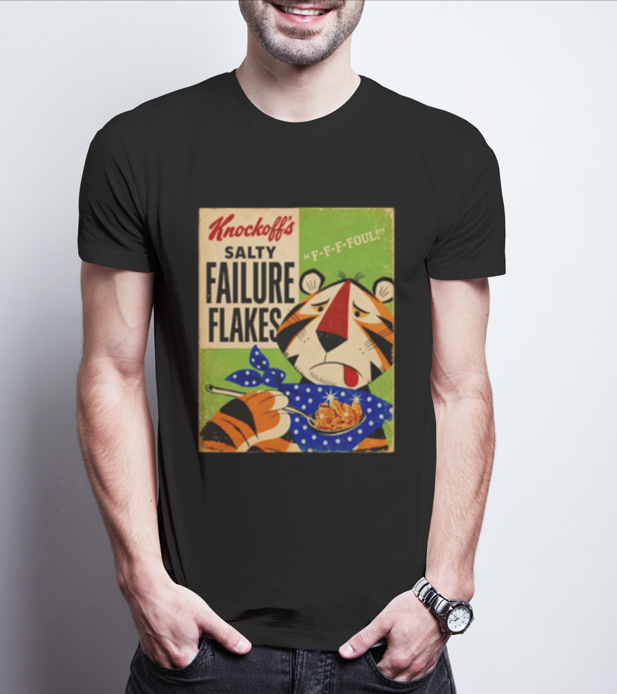 Knockoff's Salty Failure Flakes F F F Foul Sad Tiger Cartoon T-Shirt
