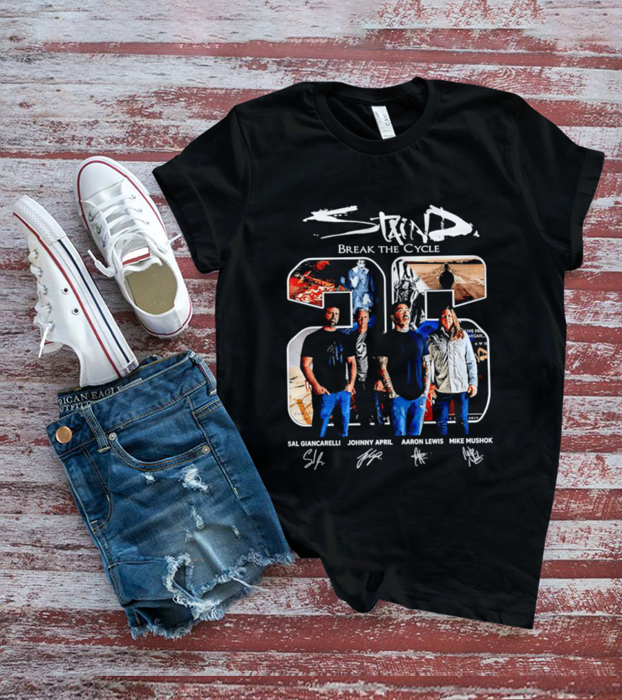 Staind Break The Cycle 25 Sal Giancarelli Johnny April Aaron Lewis Mike Mushok T-Shirt