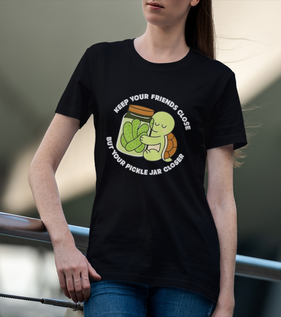 Turtle Hugging Pickles Keep Your Friends Close Jar Closer T-Shirt