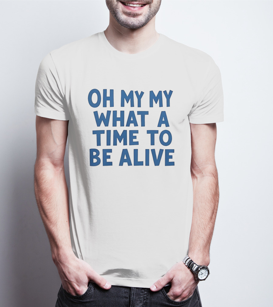 O'Shea Jackson Jr Oh My My What A Time To Be Alive We Love Bayley T-Shirt