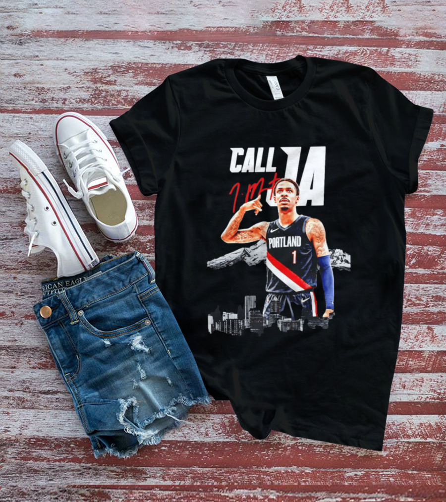 Portland Trail Blazers Ja Morant Call Ja T-Shirt