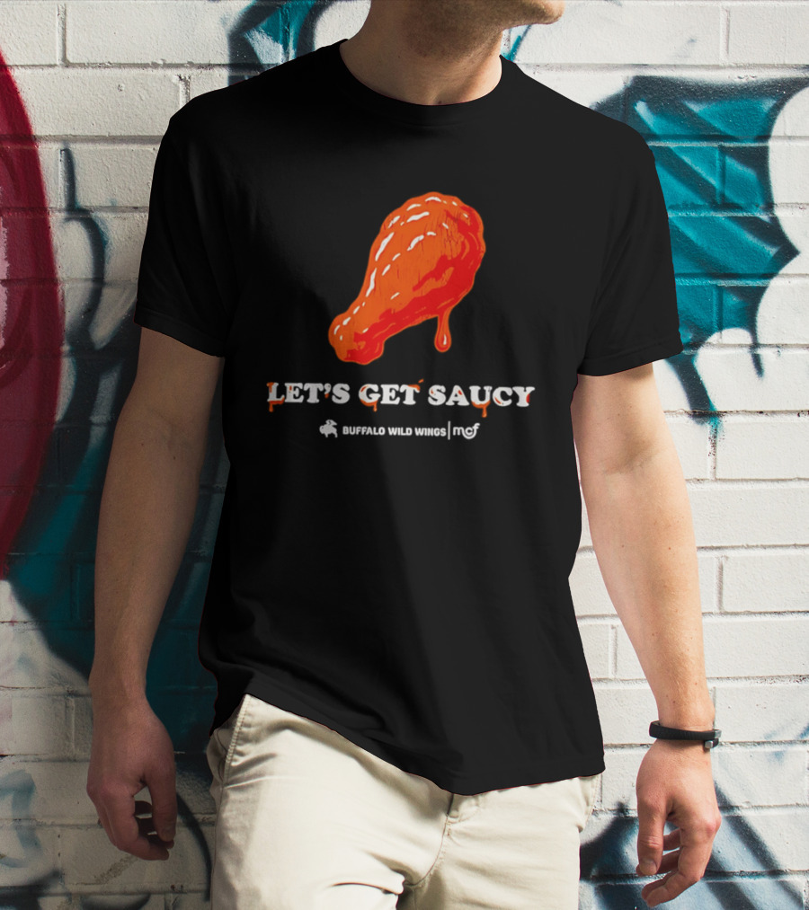 Let's Get Saucy Buffalo Wild Wings NFL Chicken Wing T-Shirt