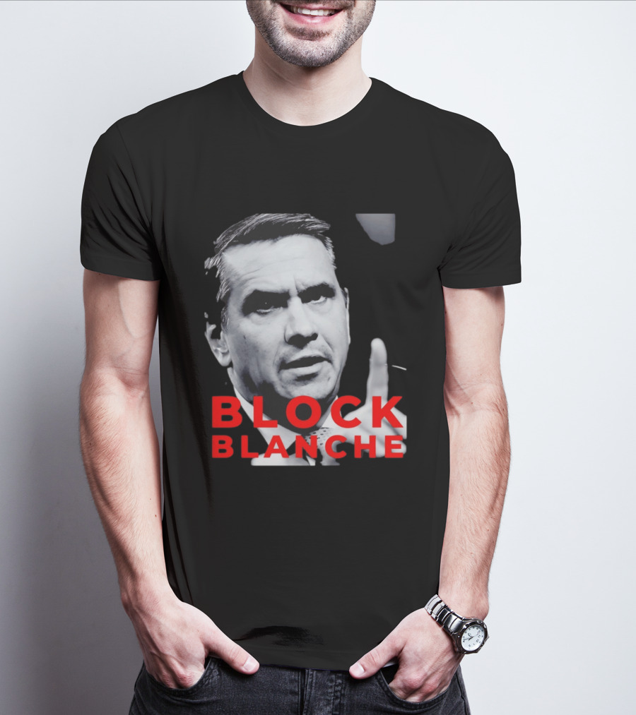 BLOCK BLANCHE Bloc Québécois Yves François Blanchet T-Shirt