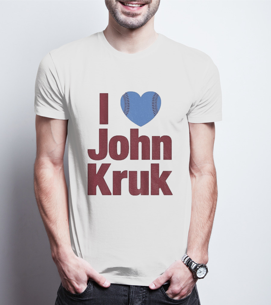 I Heart John Kruk Philadelphia Phillies Baseball MLB 2026 T-Shirt