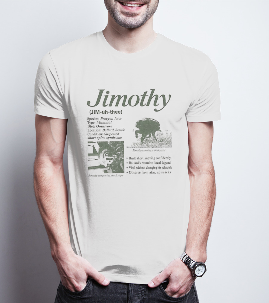 Jimothy Raccoon Species Procyon Lotor Mammal Omnivore Eating Everything Curious Nocturnal Raider T-Shirt