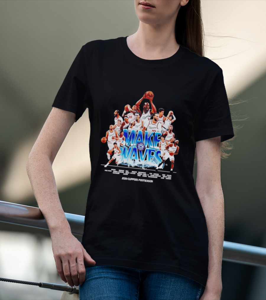 Make Waves Los Angeles Clippers NBA Basketball 2026 Players T-Shirt