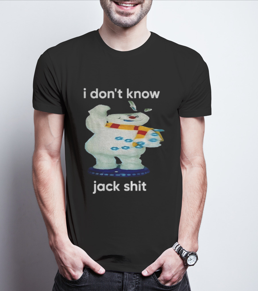 I Don't Know Jack Shit Snowman Scarf Spinning Gemmy T-Shirt