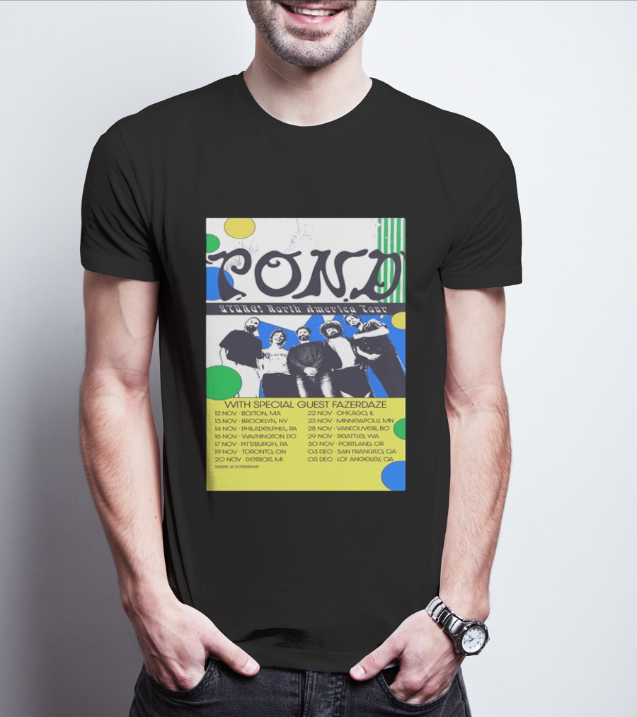 Pond Band Stunga North America Tour 2024 With Special Guest Fazerdaze T-Shirt