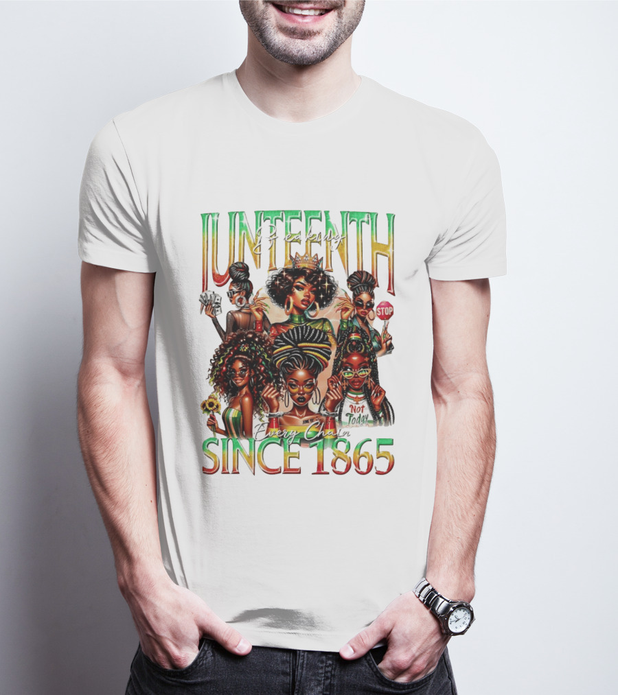 Juneteenth Breaking Every Chain Black Girl Since 1865 T-Shirt