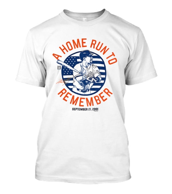 Mike Piazza New York Mets September 21 2001 A Home Run To Remember T-Shirt
