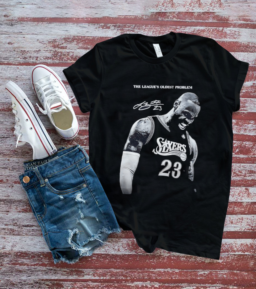 The League's Oldest Problem LeBron James Sixers 23 T-Shirt