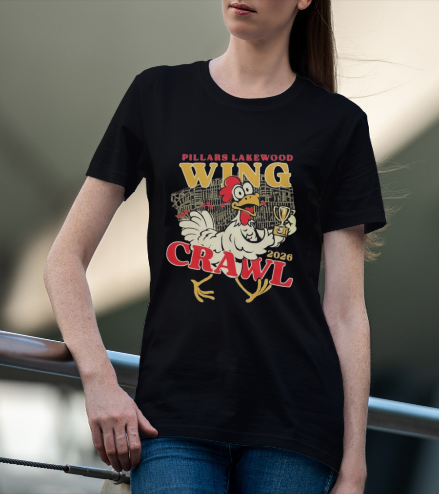 Pillars Lakewood Wing Crawl 2026 Trophy Chicken Holding Cup T-Shirt