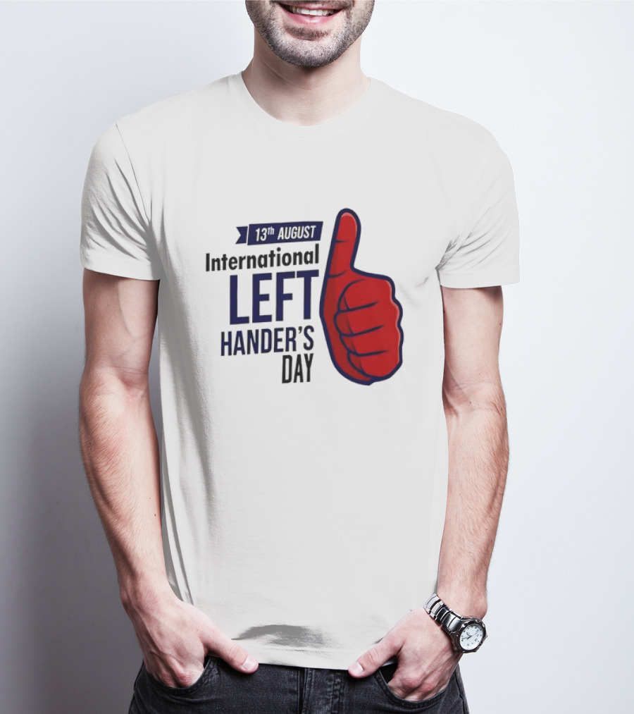 13th August International Left Hander's Day Red Thumbs Up T-Shirt