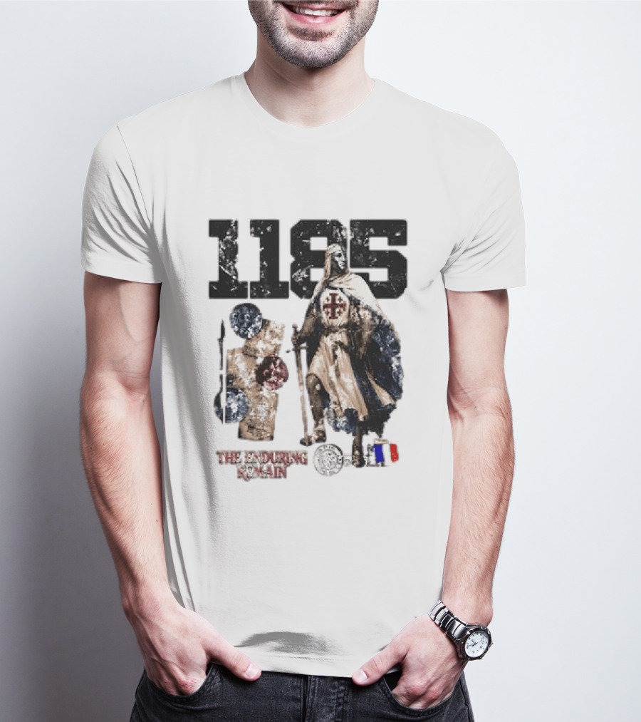 1185 The Enduring Remain Crusader Knight Templar Medieval History T-Shirt