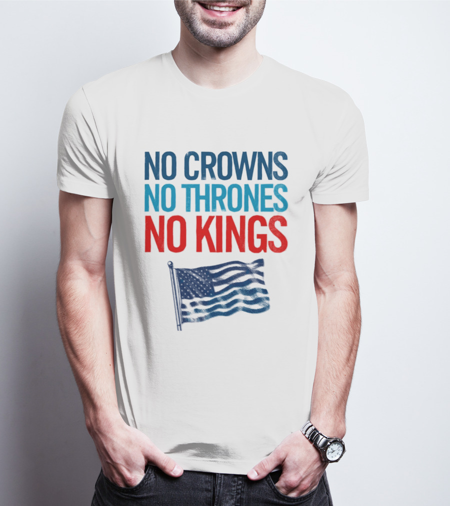 No Crowns No Thrones No Kings America Flag T-Shirt