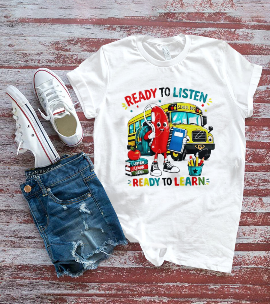 Ready To Listen Ready To Learn School Bus Hearing Aid School Supplies T-Shirt