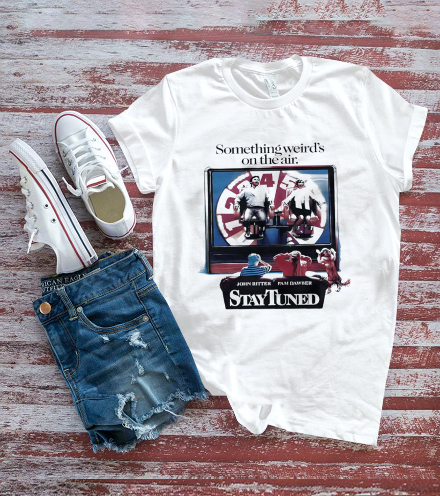 Stay Tuned Something Weird's On The Air John Ritter Pam Dawber T-Shirt