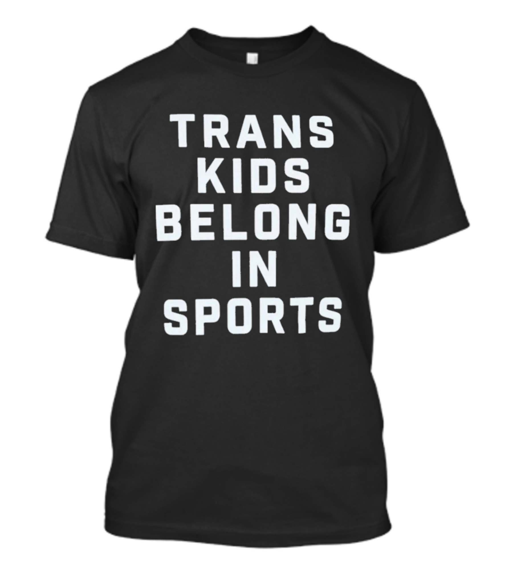 Trans Kids Belong In Sports T-Shirt