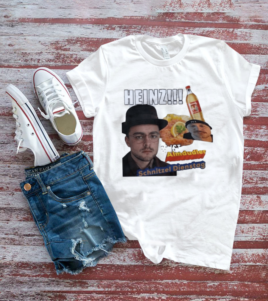 HEINZ Es Ist Almdudler Schnitzel Dienstag T-Shirt