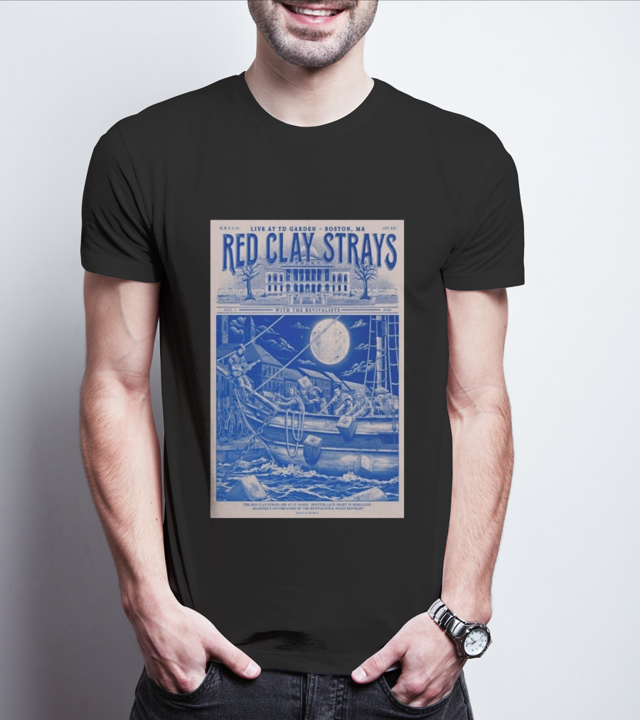 Live At TD Garden Boston MA August 1 2026 Red Clay Strays With The Revivalists T-Shirt