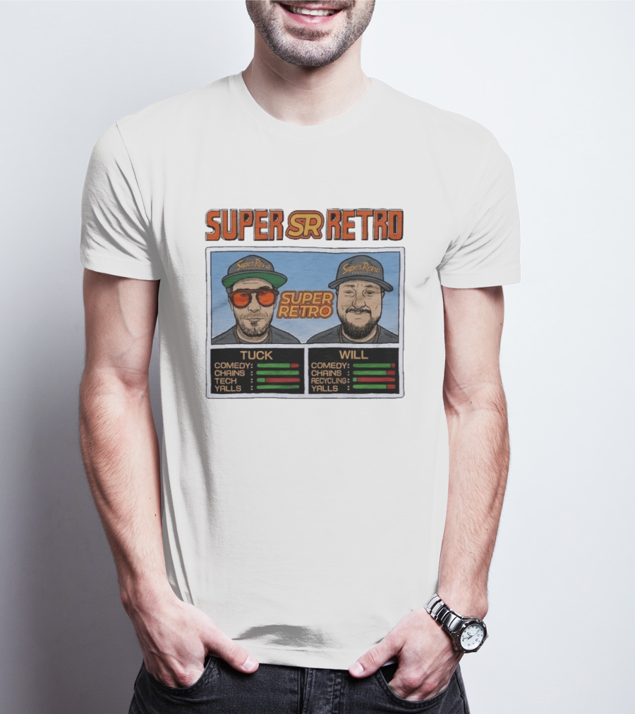 Super Retro Podcast Tuck And Will Comedy Chains Tech Recycling Yalls T-Shirt