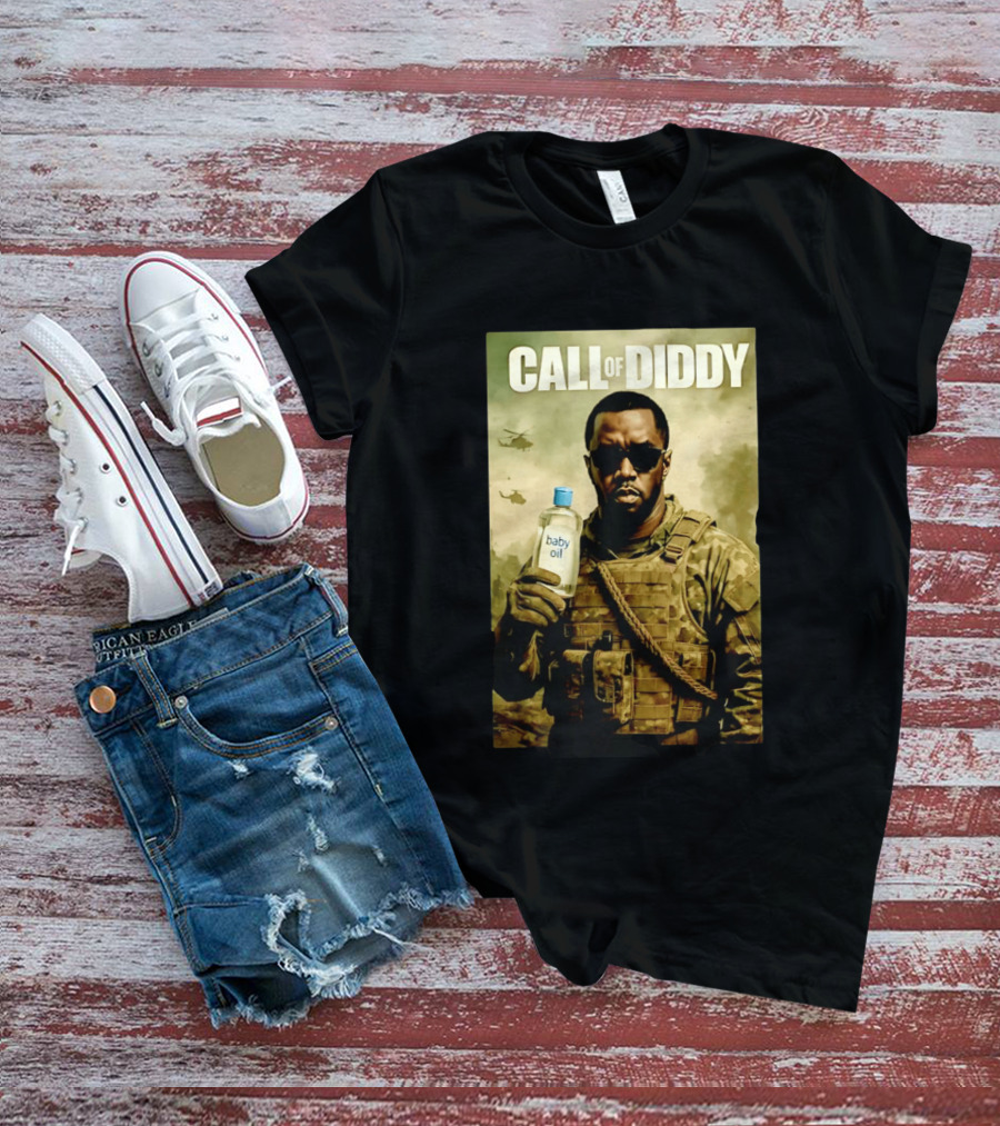 Call Of Diddy Baby Oil Military Humor T-Shirt