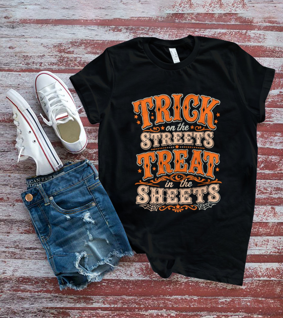 Halloween Trick On The Streets Treat In The Sheets Vintage Orange T-Shirt