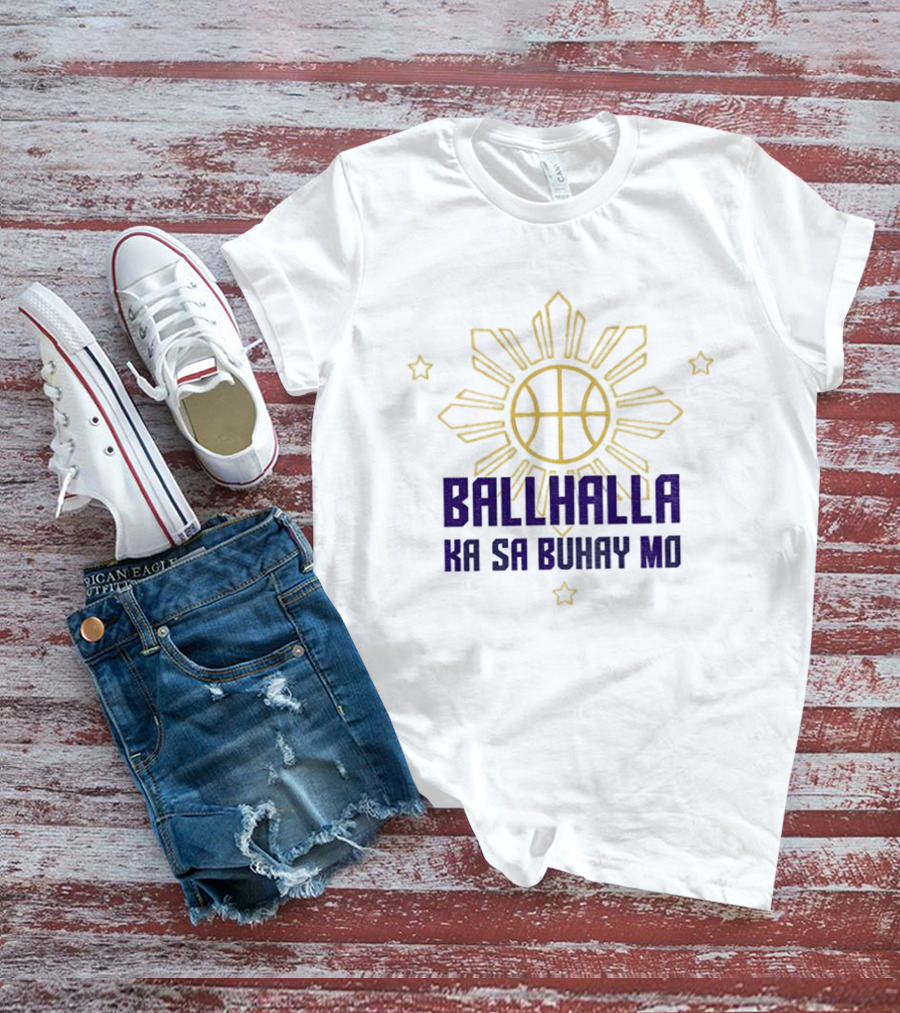 Golden State Valkyries Filipino Heritage Night Ballhalla Ka Sa Buhay Mo T-Shirt