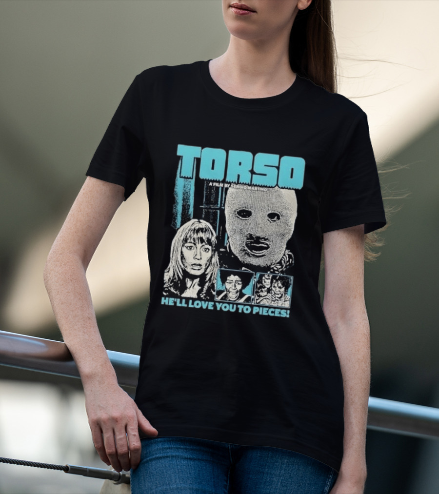 TORSO A Film By Sergio Martino He'll Love You To Pieces Masked Killer Scared Woman Halftone Horror T-Shirt