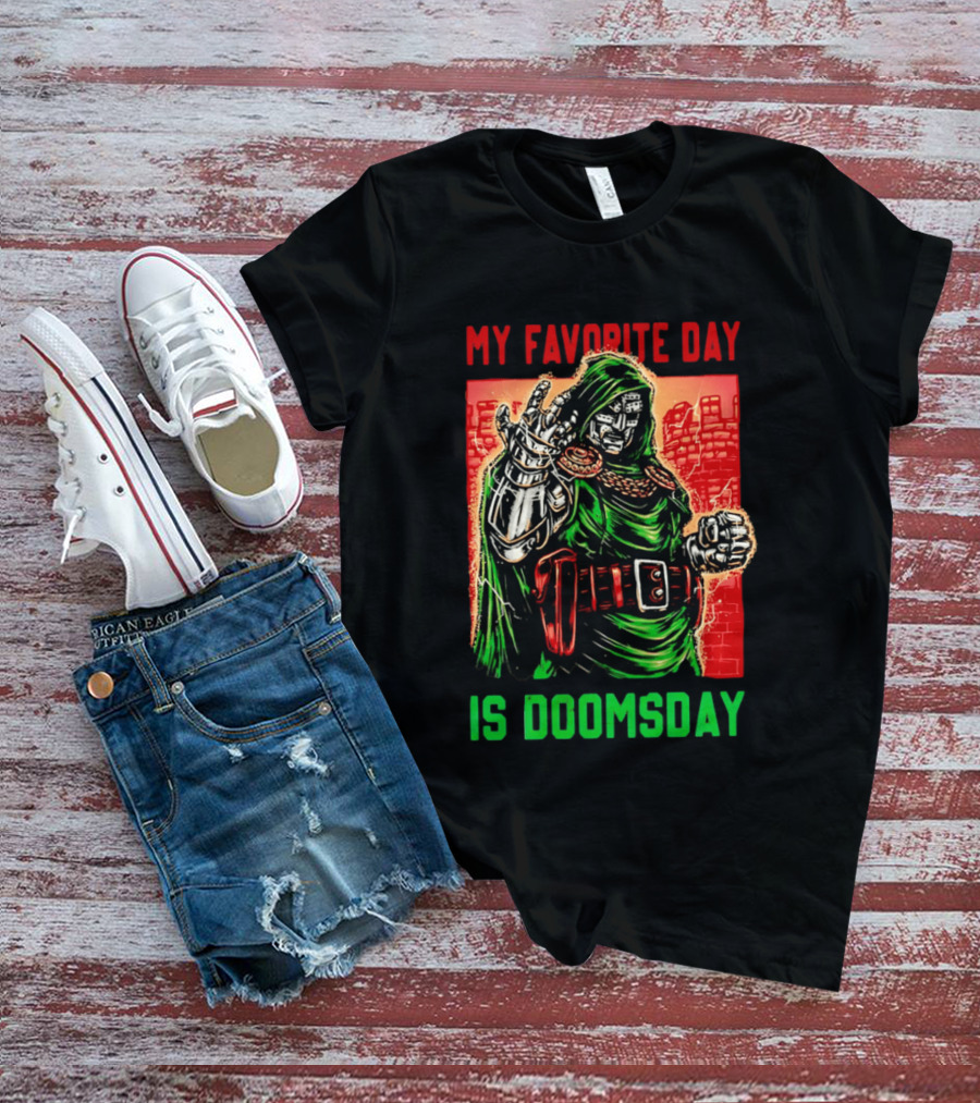 My Favorite Day Is Doomsday Doctor Doom Comic Villain Fans T-Shirt