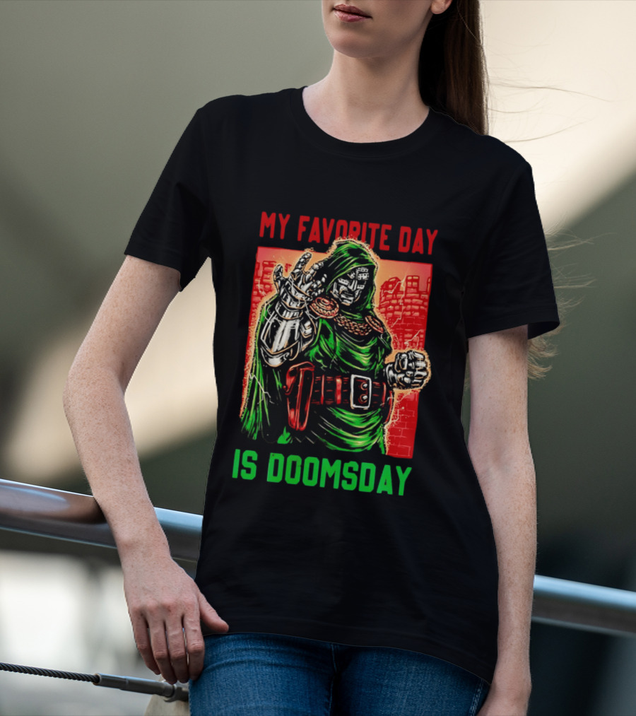 My Favorite Day Is Doomsday Doctor Doom Comic Villain Fans T-Shirt