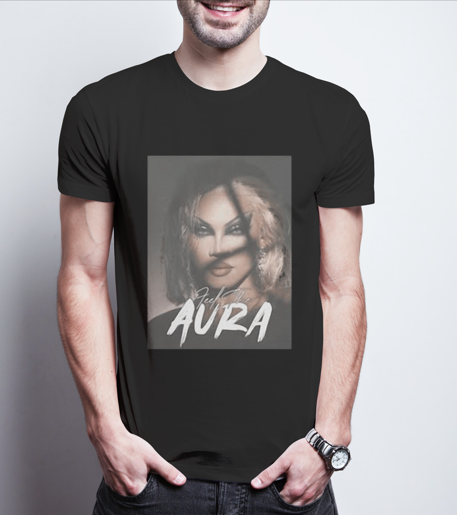Feel The Aura Aura Mayari Drag Queen Sensation T-Shirt