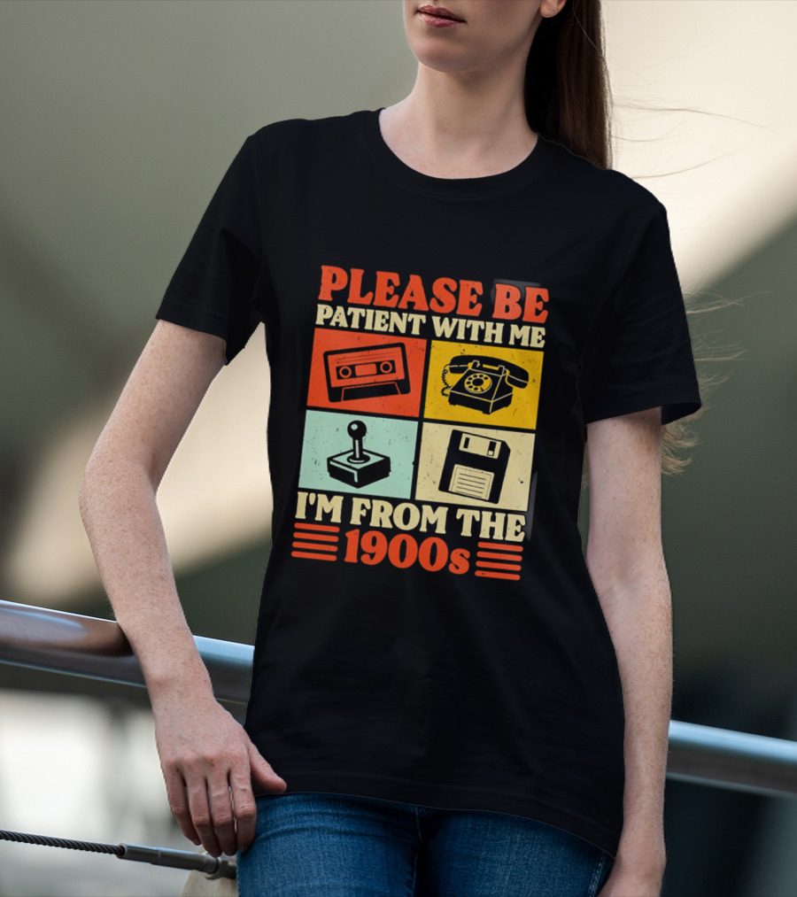 Please Be Patient With Me I'm From The 1900s Cassette Tape Rotary Phone Joystick Floppy Disk T-Shirt