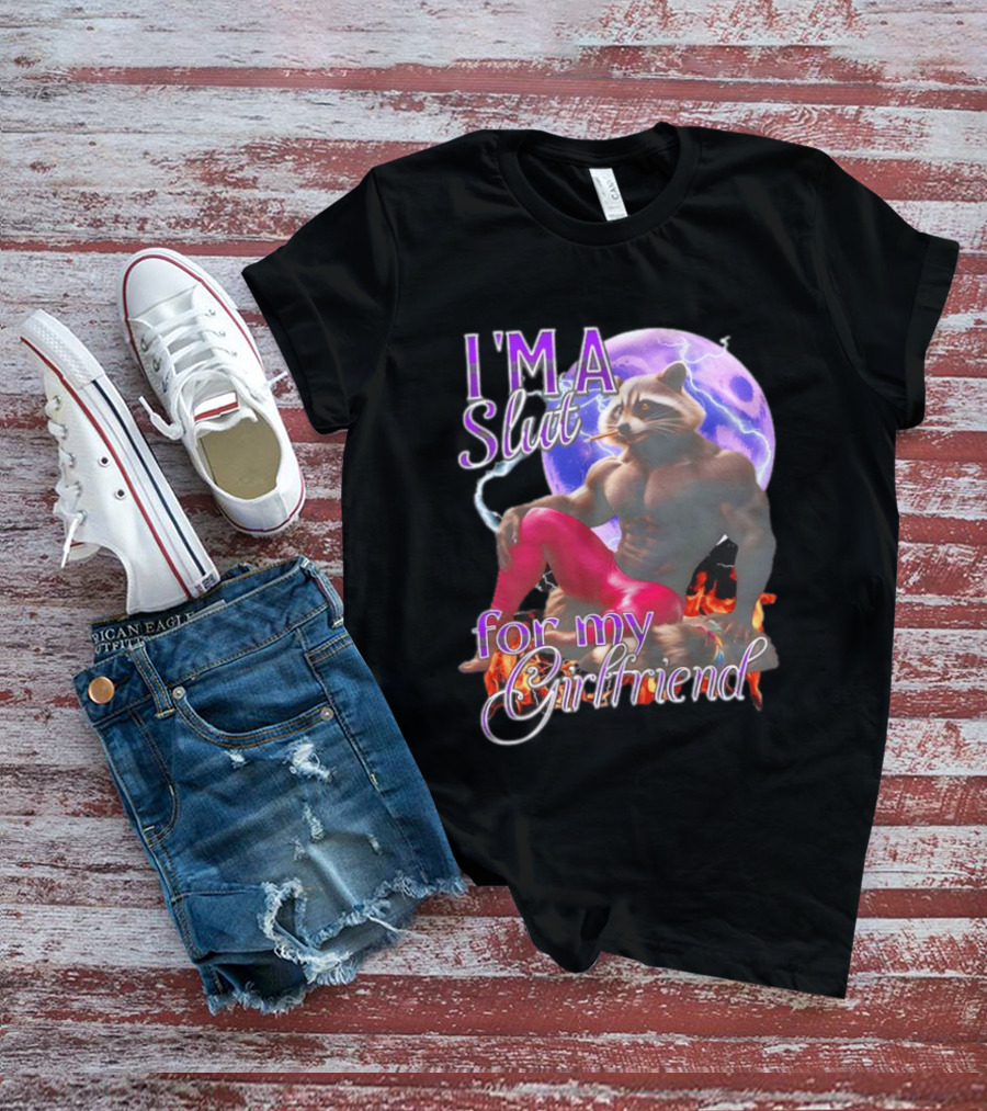 I'm A Slut For My Girlfriend Raccoon Muscular Character And Moon T-Shirt