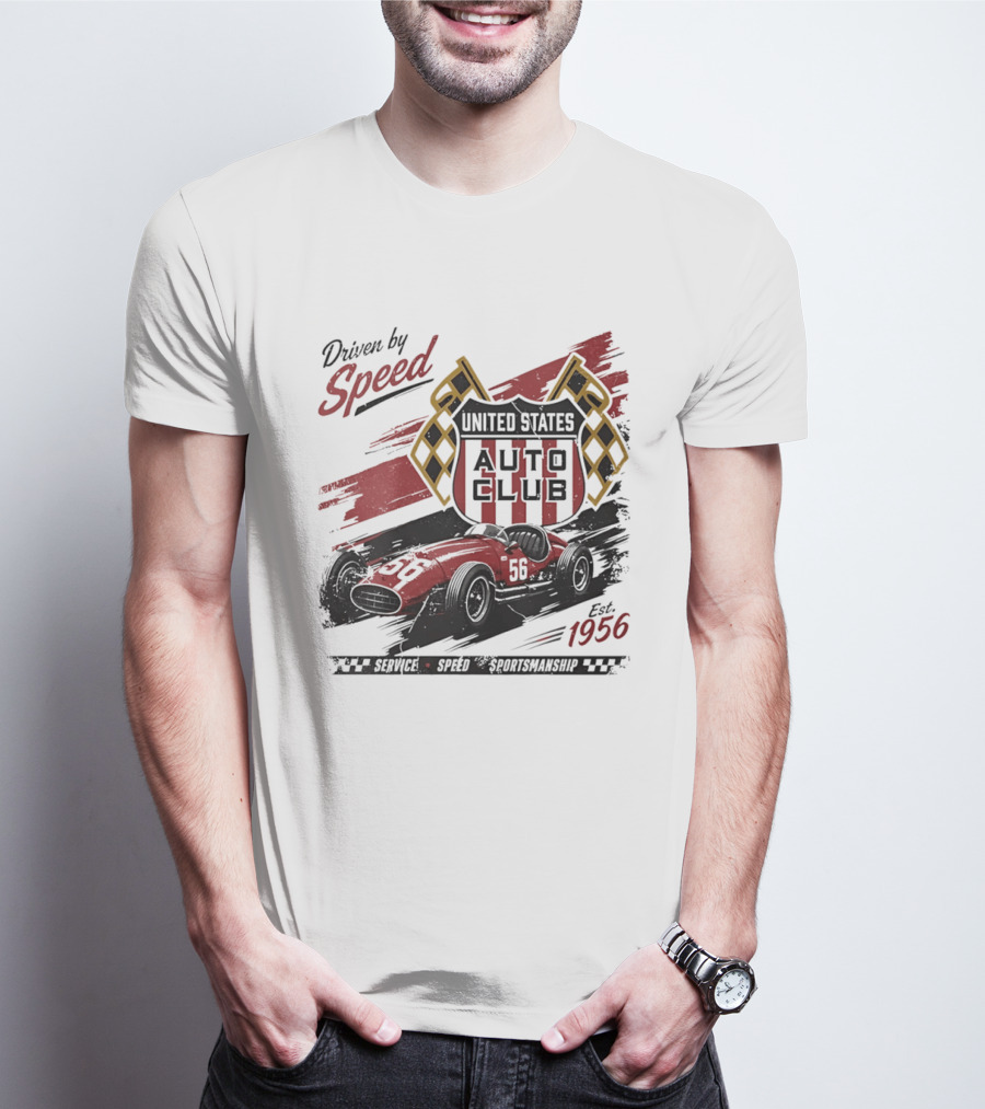 Driven By Speed United States Auto Club Est 1956 Service Speed Sportsmanship Racing Car T-Shirt