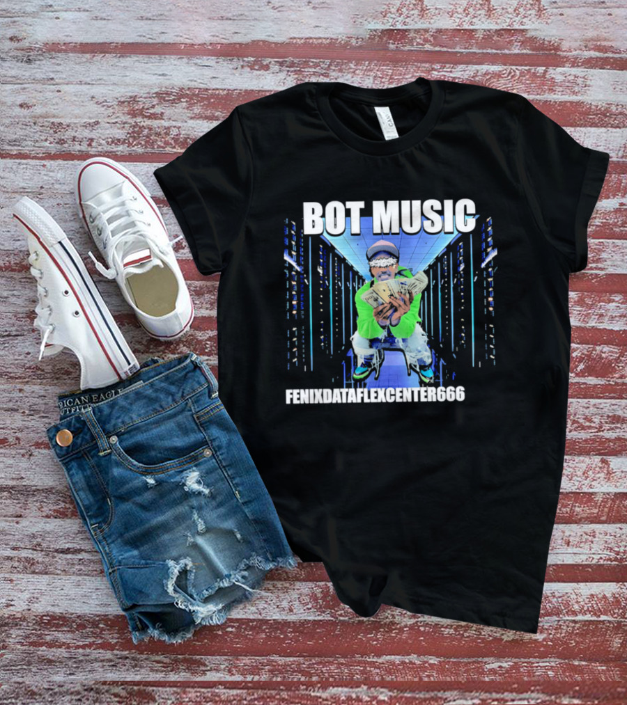 Bot Music Fenixdataflexcenter666 Cash Server Room T-Shirt