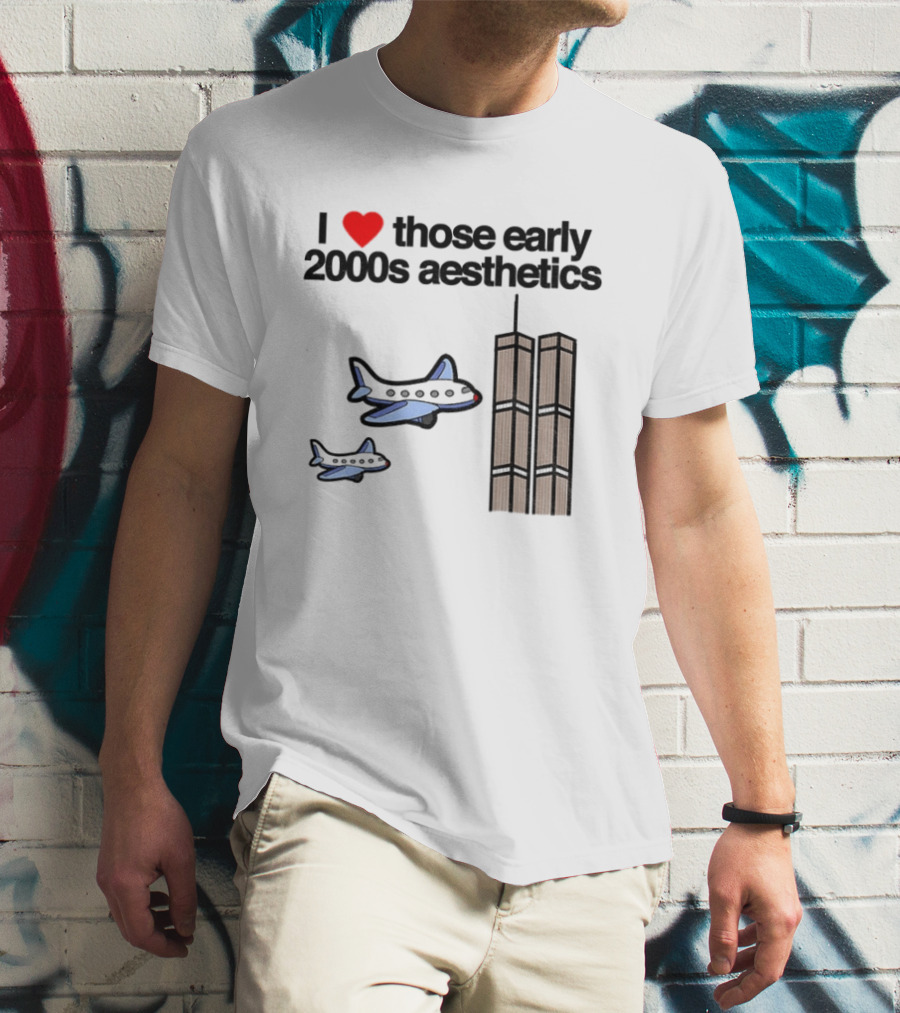 I Heart Those Early 2000s Aesthetics Airplanes World Trade Center Towers T-Shirt