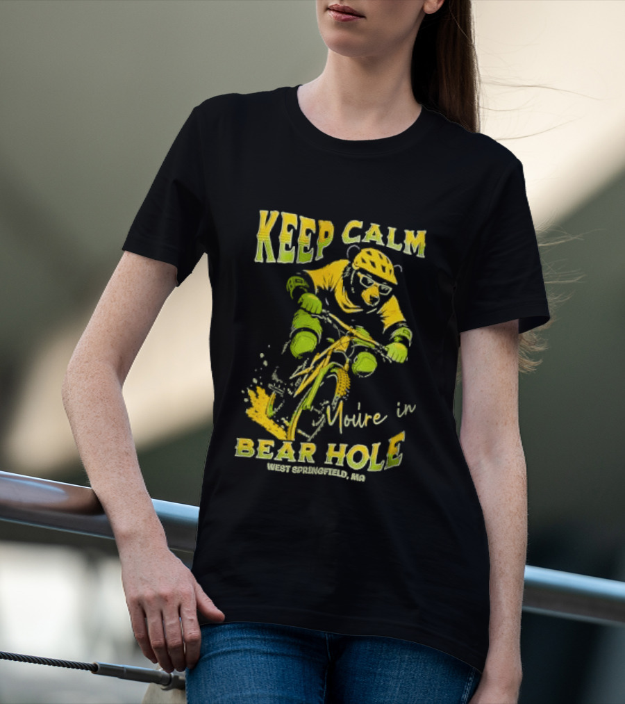 Keep Calm You're In Bear Hole West Springfield MA Cartoon Animal Riding Mountain Bike Helmet Sunglasses T-Shirt